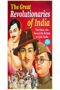 The Great Revolutionaries of India